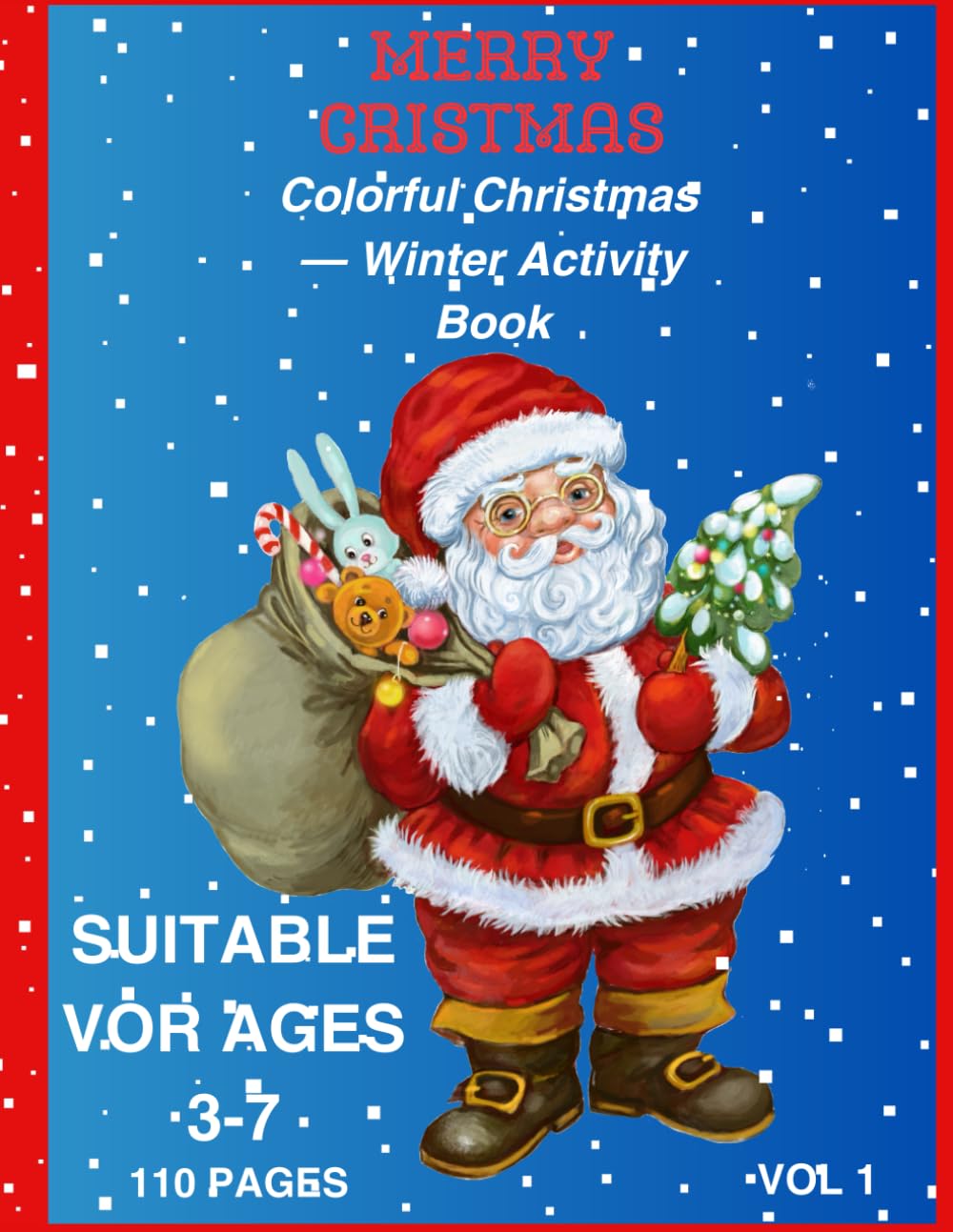 Colorful Christmas – Winter Activity Book Vol.1: Holiday Joy – Santa, Reindeer & Snowmen