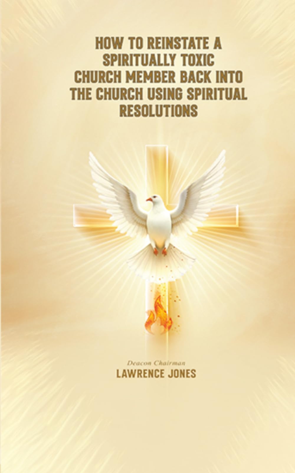 How to Reinstate a Spiritually Toxic Church Member Back Into the Church Using Spiritual Resolutions