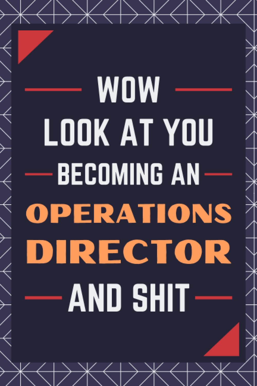 Operations Director Gifts: Blank Lined Journal Notebook, an Appreciation Thank You and Funny Gift for Operations Directors