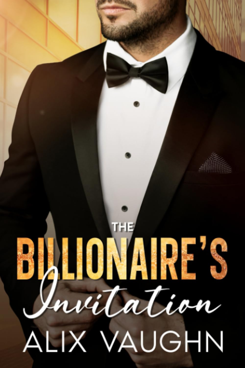 The Billionaire's Invitation: A Brother's Best Friend Surprise Pregnancy Romance (Billionaire Daddies)