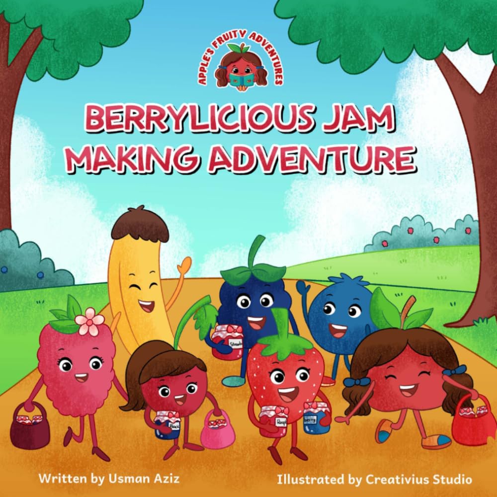 Berrylicious Jam Making Adventure (Apple's Fruity Adventures)