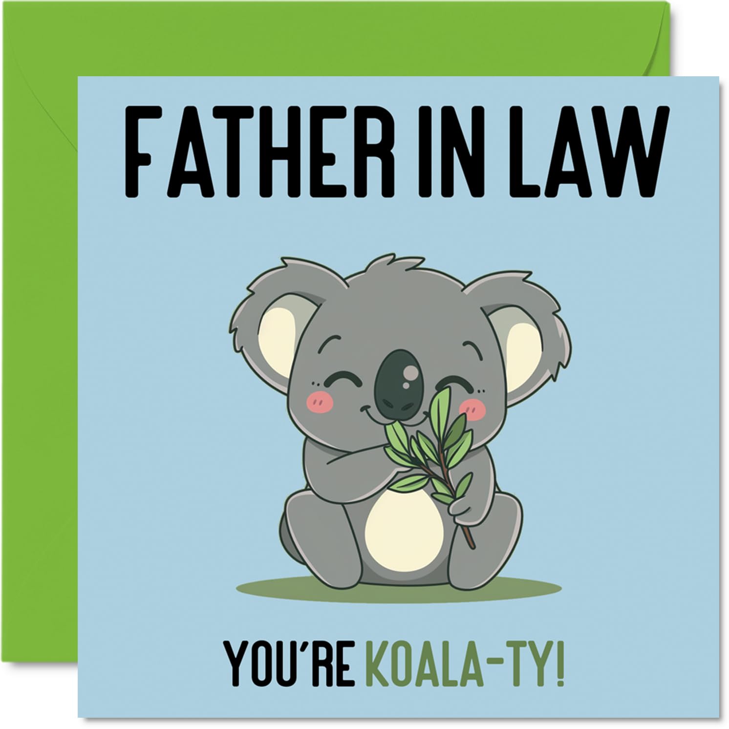 Birthday Cards for Father in Law - Koala-Ty - Funny Happy Birthday Card for Father-in-Law from Son Daughter in Law, Fathers Day Card Dad Law, 145mm Joke Greeting Cards Men Him