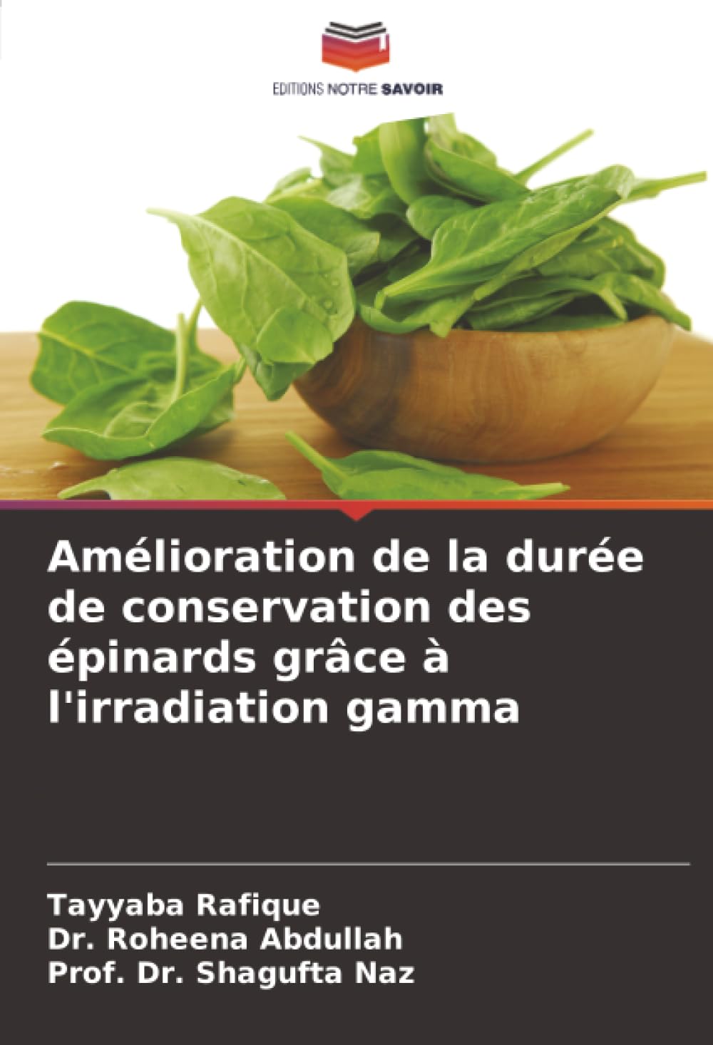 Amélioration de la durée de conservation des épinards grâce à l'irradiation gamma