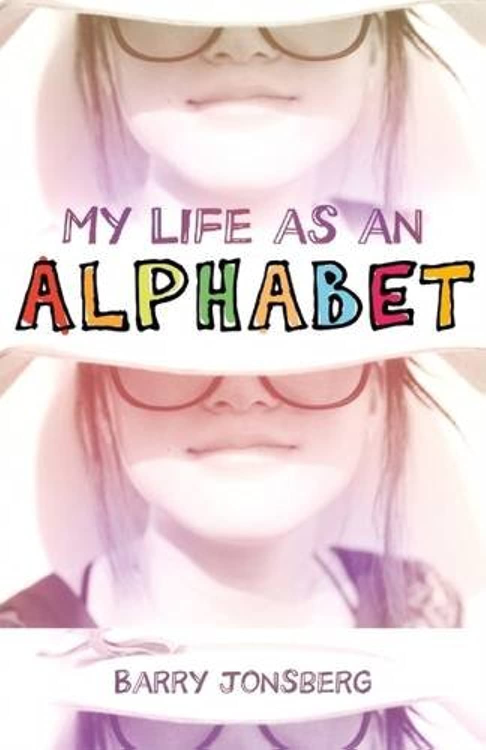 My Life as an Alphabet by Barry Jonsberg PAPERBACK 9781743366837