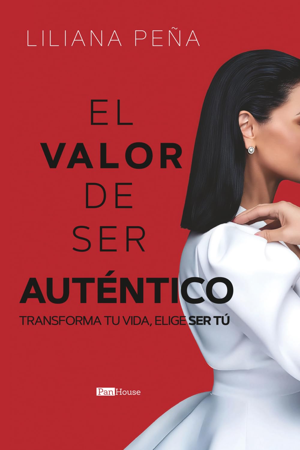 El valor de ser auténtico: Transforma tu vida, elige ser tú