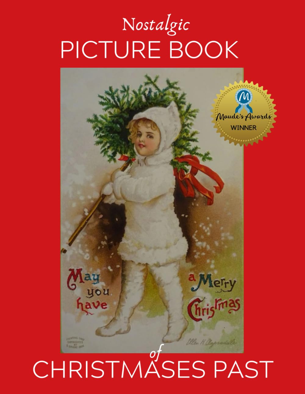 Nostalgic Picture Book of Christmases Past: Large Format Picture Book for People with Alzheimer's/Dementia (NANA'S BOOKS)