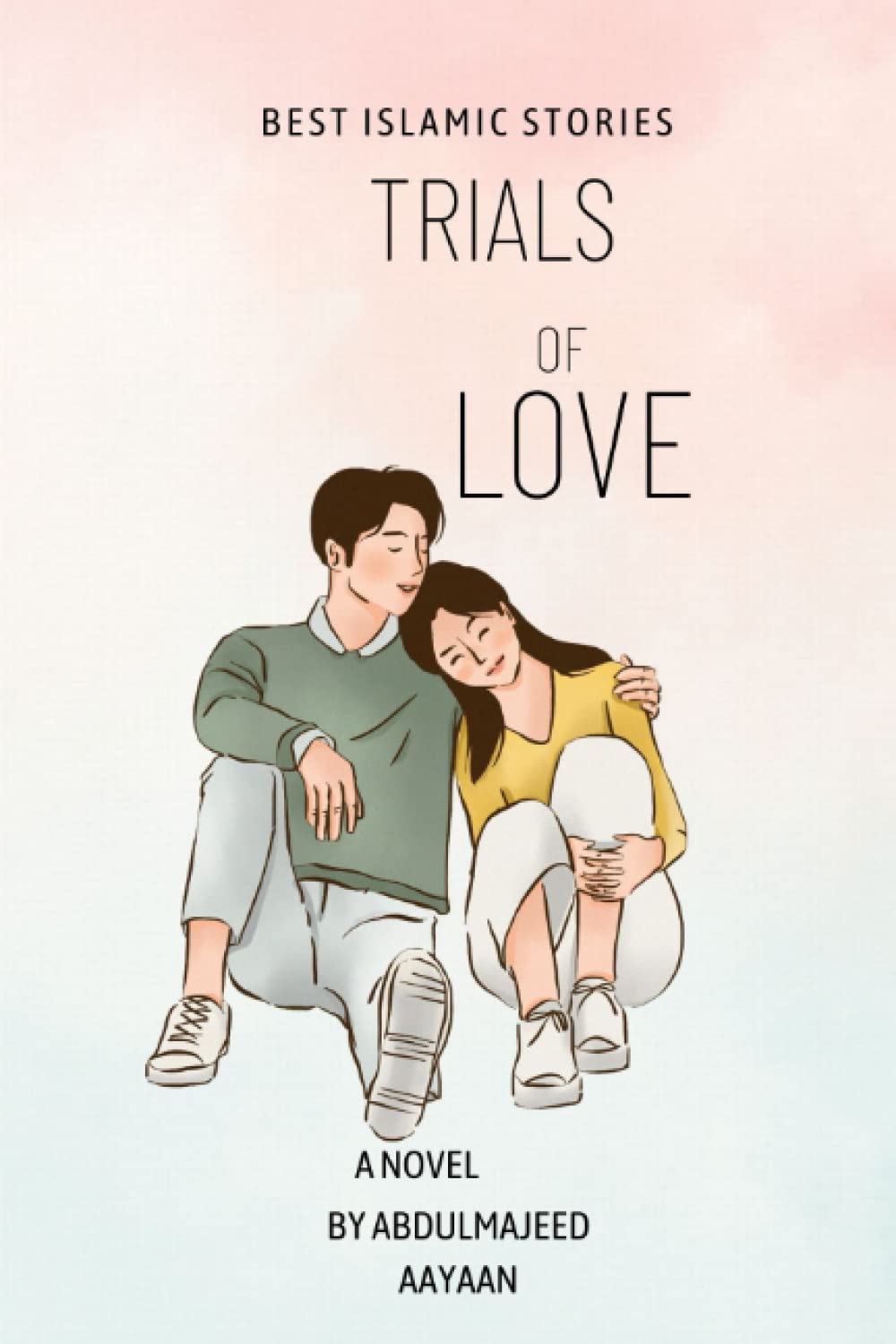 Best Islamic stories: Trials of Love