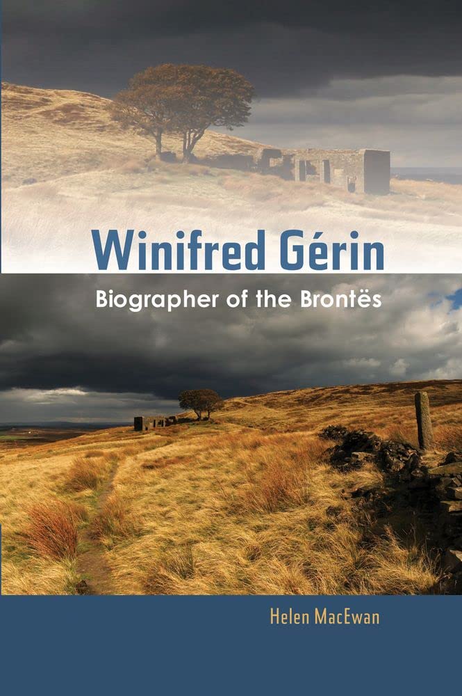 Winifred Gerin: Biographer of The Brontës