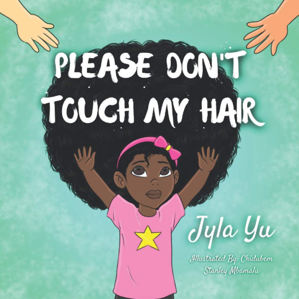 Please Don't Touch My Hair: 2