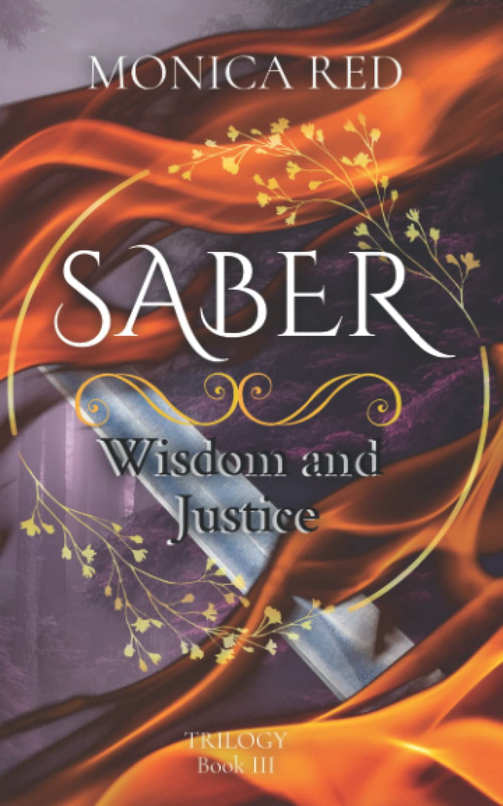 Saber: Wisdom and Justice Trilogy Book 3