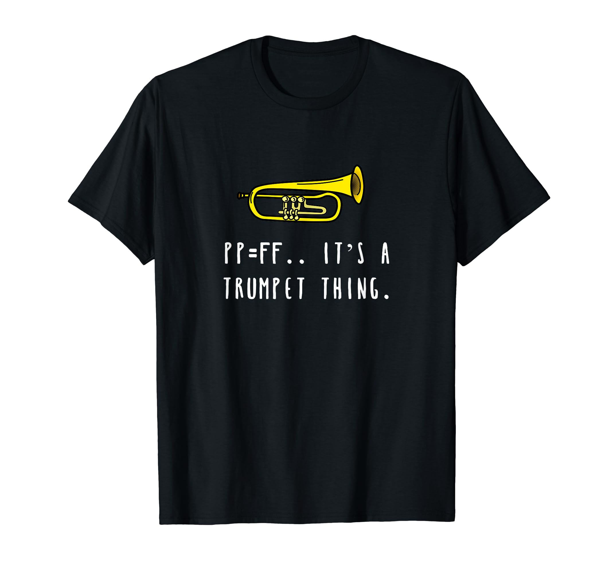 Best Funny Marching Band Gift T-Shirtpp-ff..Its a trumpet thing - Funny Trumpet Player T-Shirt