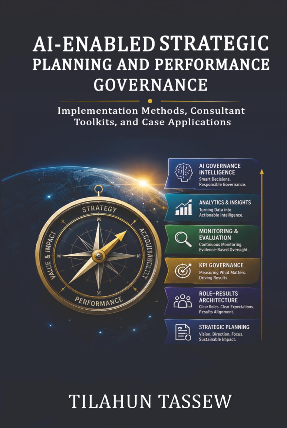 AI-Enabled Strategic Planning and Performance Governance: Implementation Methods, Consultant Toolkits, and Case Applications
