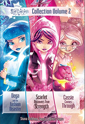 Star Darlings Collection: Volume 2: Vega and the Fashion Disaster; Scarlet Discovers True Strength; Cassie Comes Through