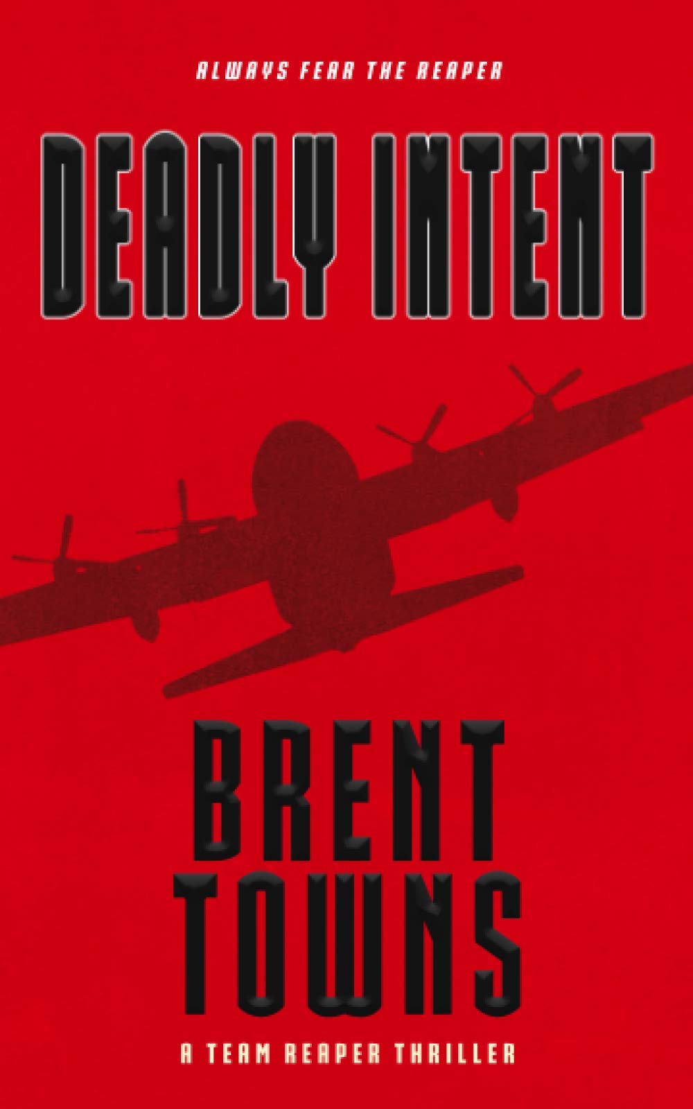 Buy Deadly Intent: A Team Reaper Thriller — BookShops.in