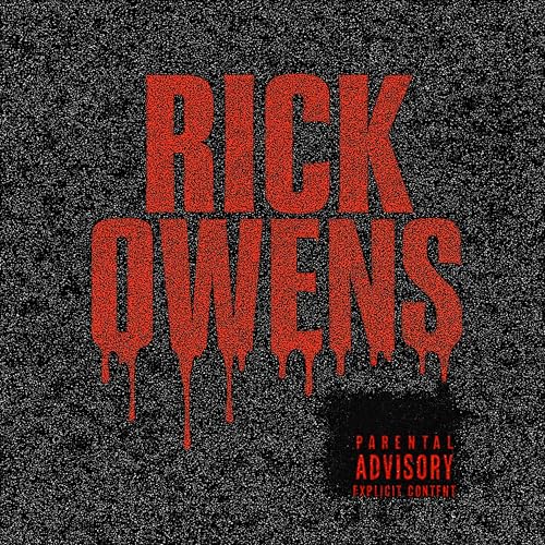  Rick Owens [Explicit]