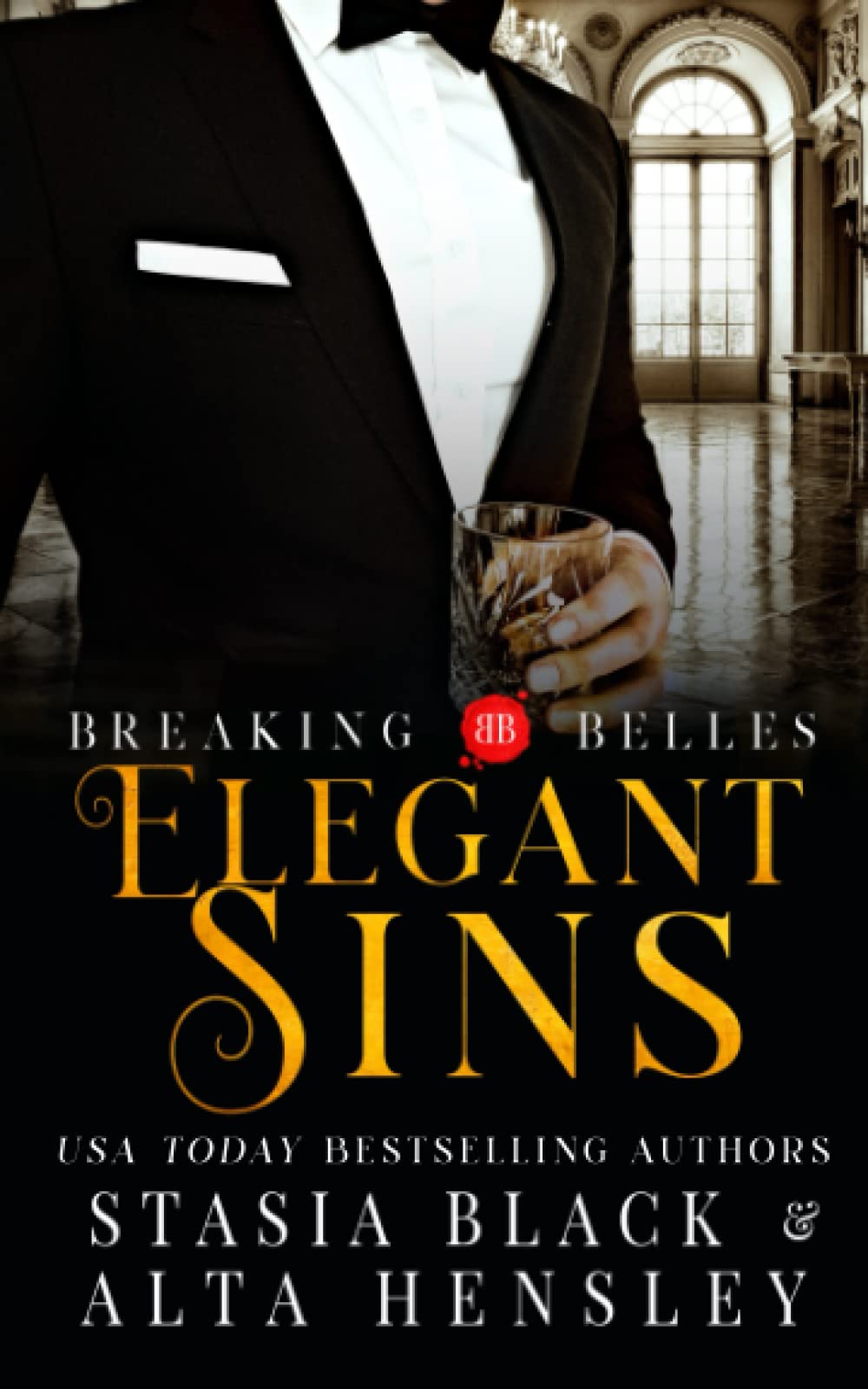 Elegant Sins: A Dark Secret Society Romance (Breaking Belles)