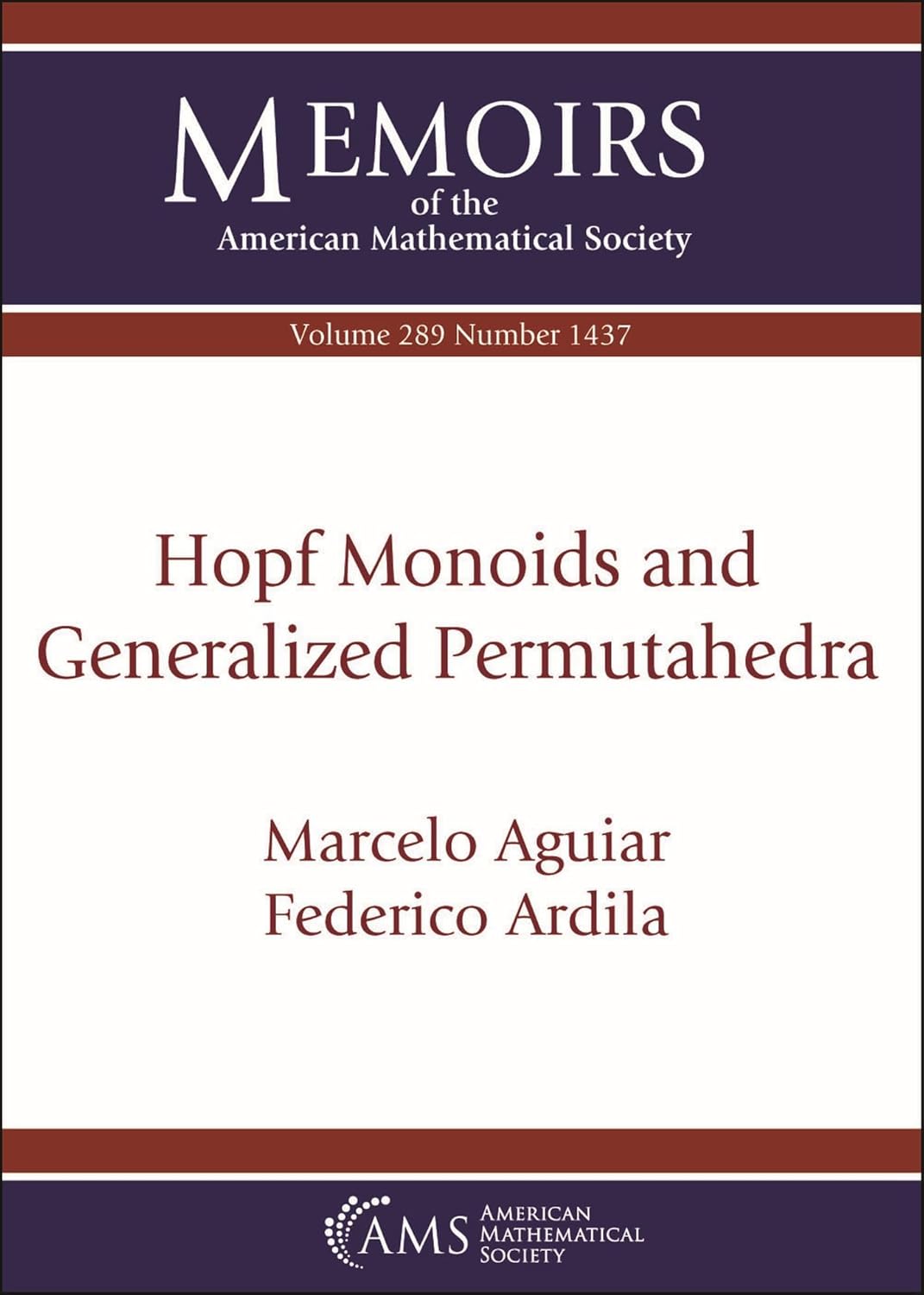 Hopf Monoids and Generalized Permutahedra (Memoirs of the American