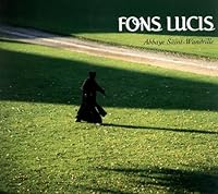 Fons Lucis : Abbaye Saint-Wandrille 2850190500 Book Cover