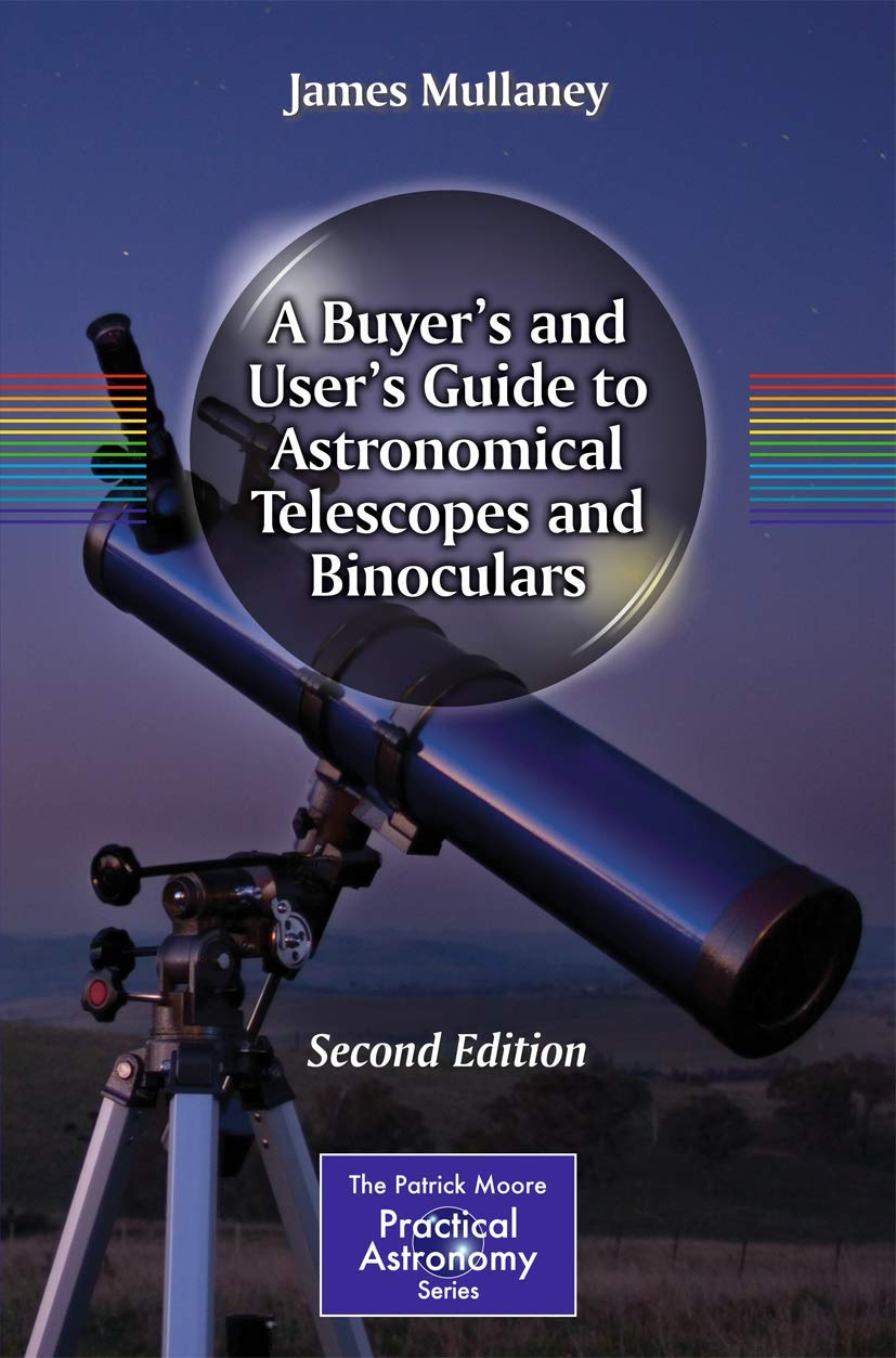 Buy A Buyer's and User's Guide to Astronomical Telescopes and Binoculars (The Patrick Moore Practical Astronomy Series) — BookShops.in