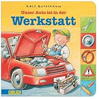 Unser Auto ist in der Werkstatt. ( Ab 2 J.). 355116634X Book Cover