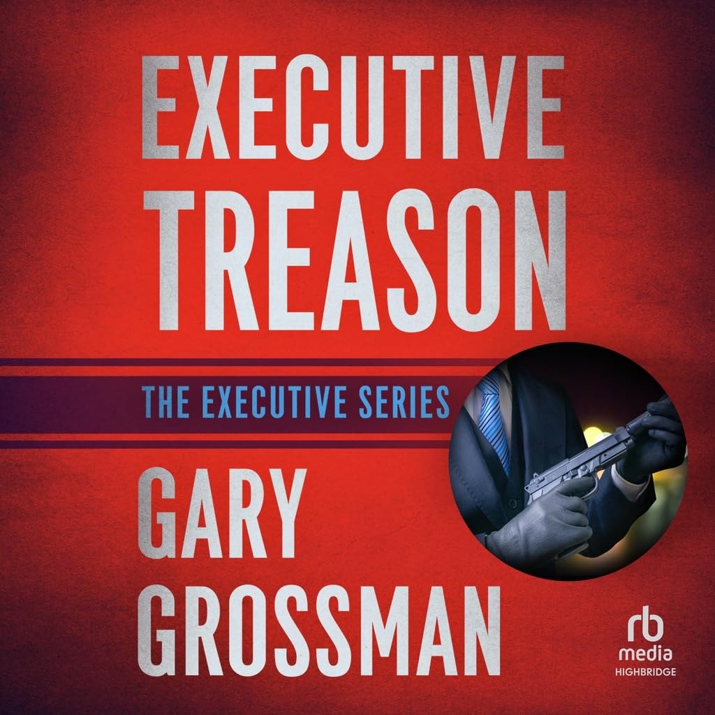 Executive Treason (The Executive Series)      Audio CD – CD, March 10, 2026