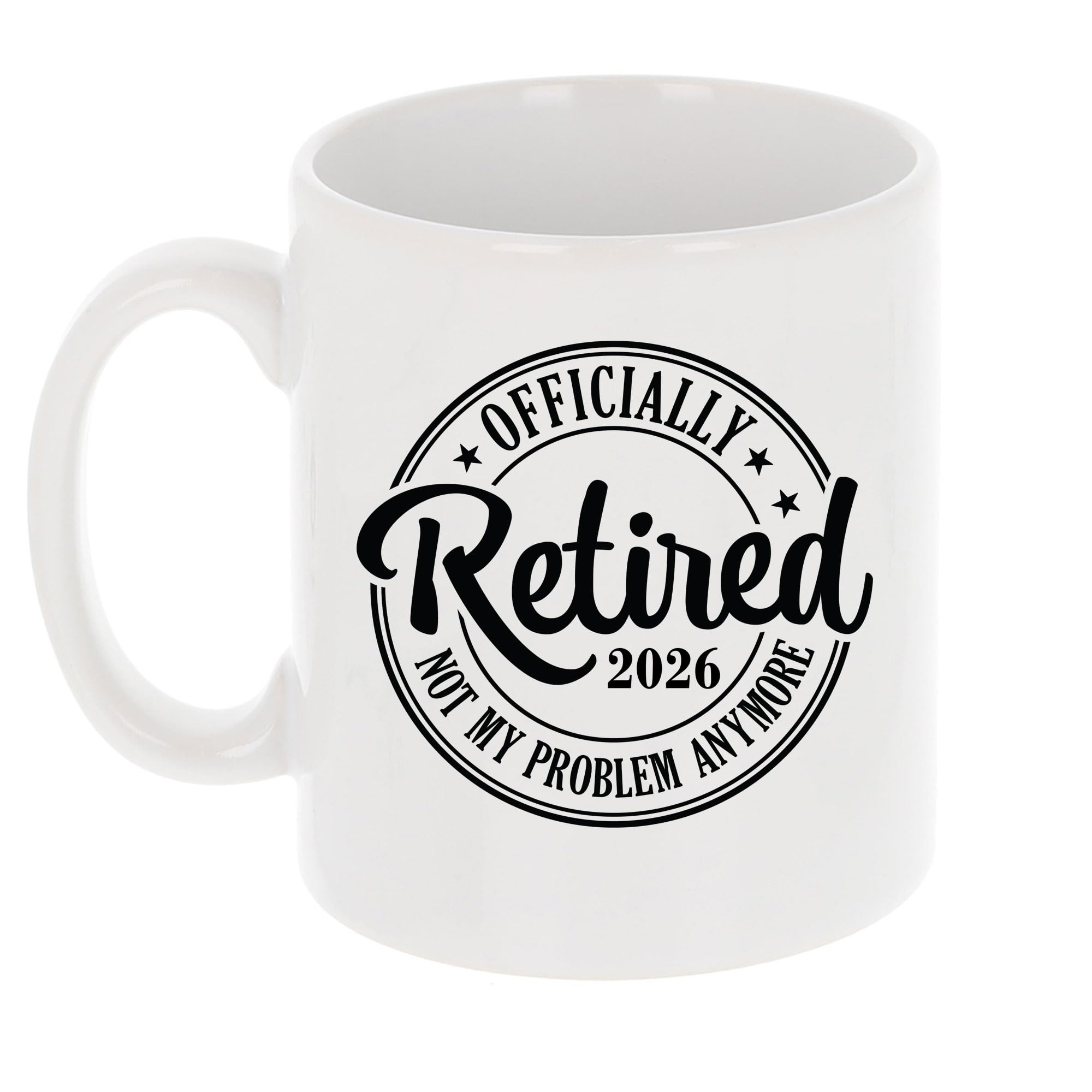 Officially Retired 2026 Not My Problem Anymore Mug Retirement Gift Pensioners Funny Gifts Retirement Gifts For Women Retirement Gifts For Men Retirement Mugs Retirement Cup Funny Retirement Presents