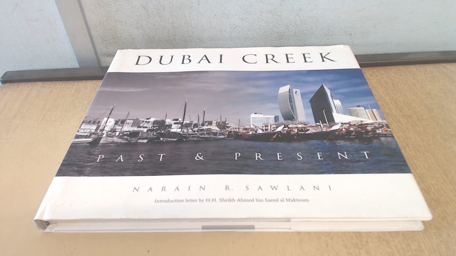 Dubai Creek: Past & Present Album Photos Récit Évolution Urbanisme Moyen-Orient