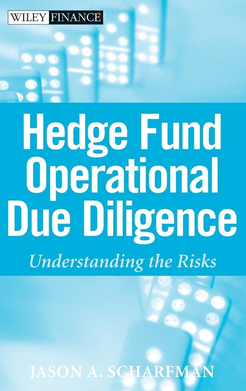 Hedge Fund Operational Due Diligence by Jason A. Scharfman - 9780470372340