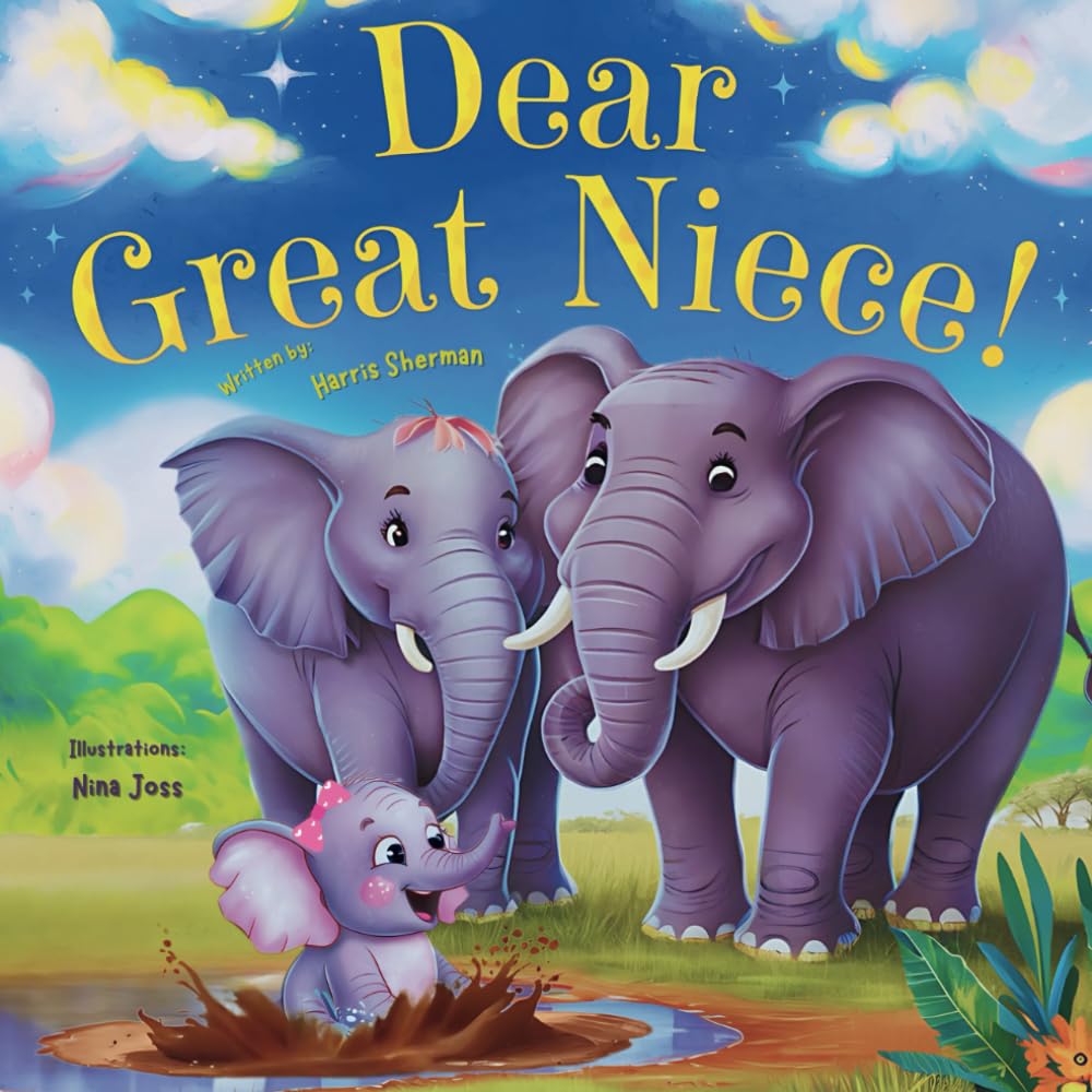 Dear Great Niece!: A Rhyming Picture Book from Great Auntie & Great Uncle: A Gender Reveal, Baby Shower, and Birthday Keepsake Gift for a Great Niece
