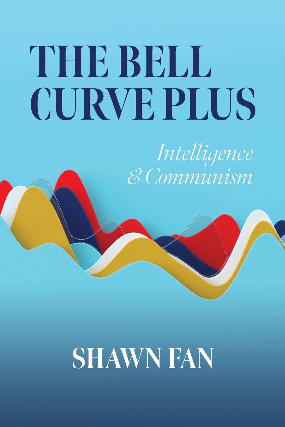Buy The Bell Curve Plus: Intelligence & Communism — BookShops.in