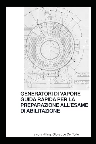 GENERATORI DI VAPORE guida rapida per la preparazione all’esame di abilitazione
