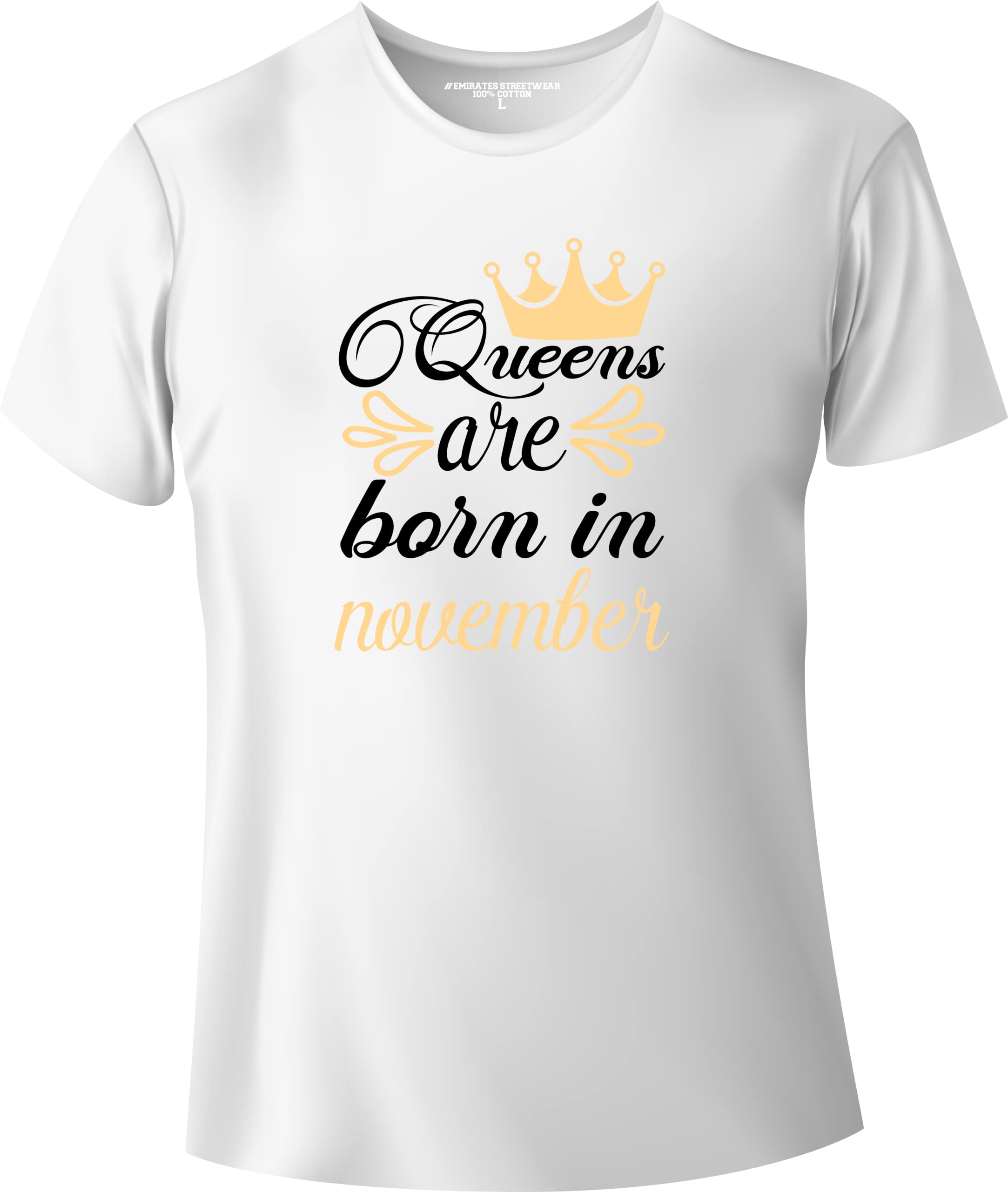 Emirates StreetwearQueens Are Born In November Women Birthday Tshirt Cotton WhiteD-022