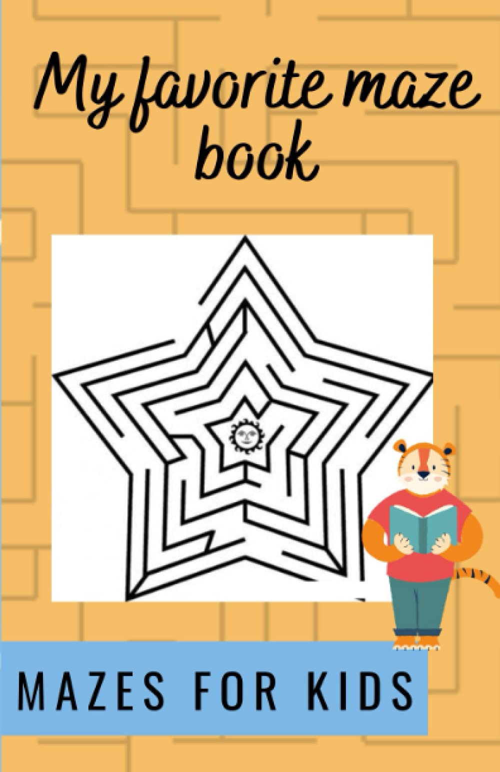 My favorite maze book 8-11| Maze Activity Book: Workbook for Games