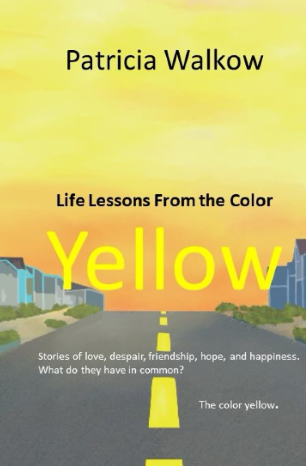 Life Lessons From the Color Yellow