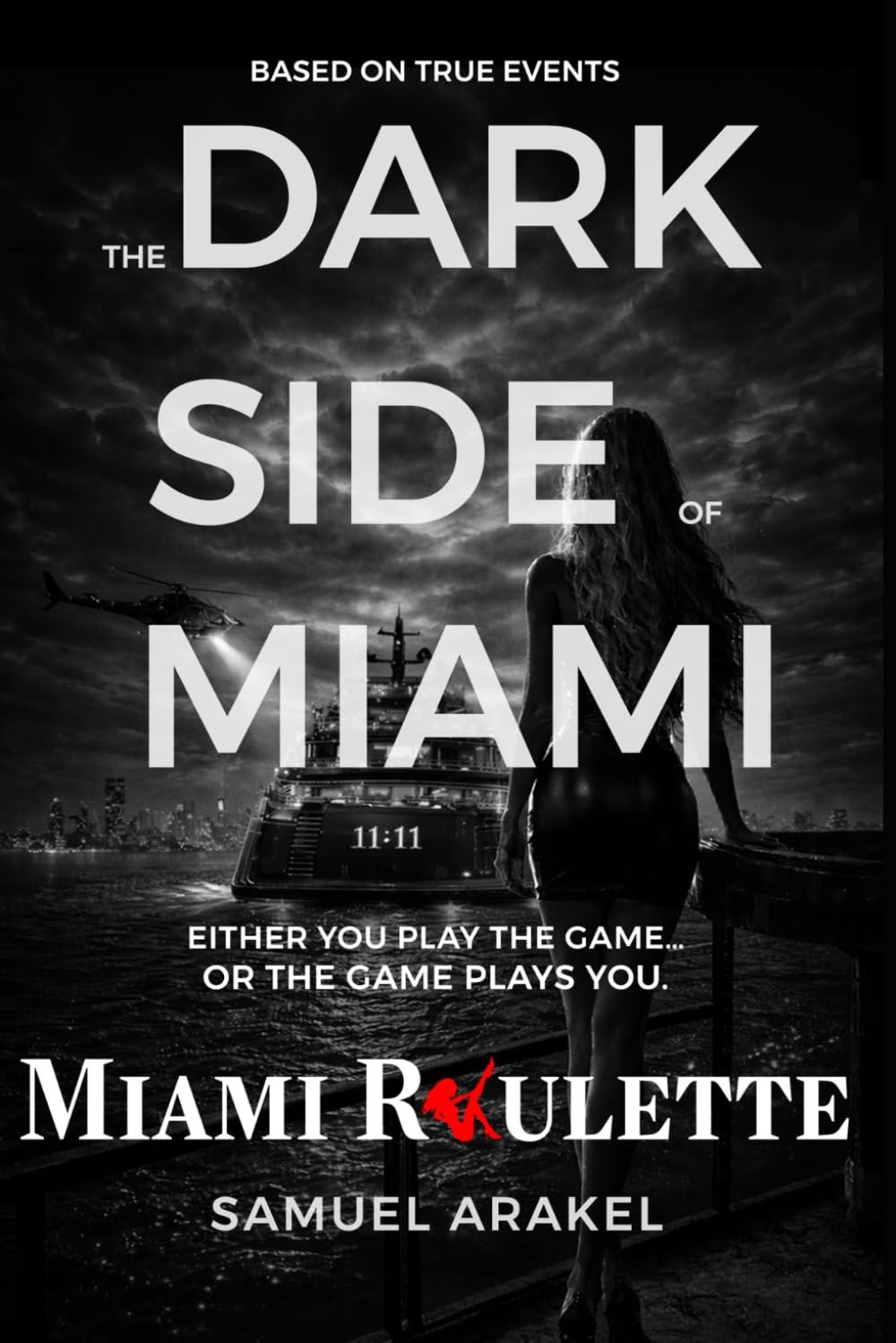 Miami Roulette - The Dark Side of Miami: Inside the Hidden World of Miami They Don’t Want You to See