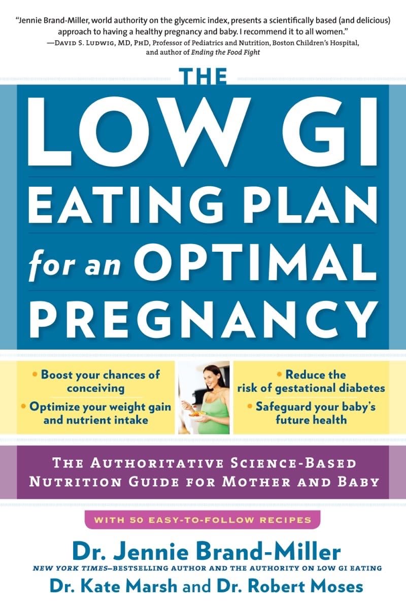 Buy The Low GI Eating Plan for an Optimal Pregnancy: The Authoritative Science-Based Nutrition Guide for Mother and Baby — BookShops.in