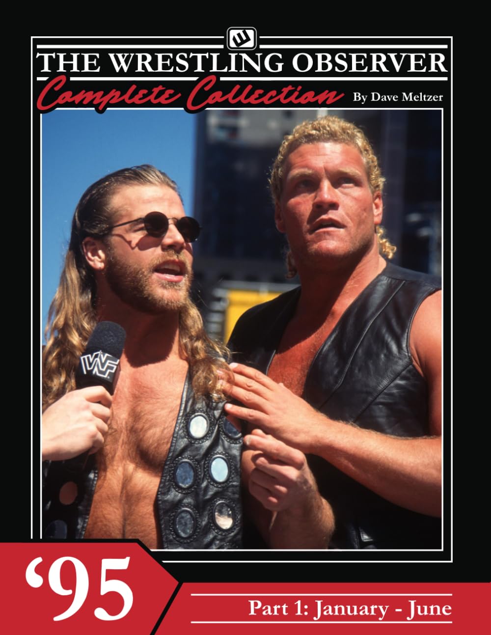 The Wrestling Observer Complete Collection: 1995 Part 1 (January-June)