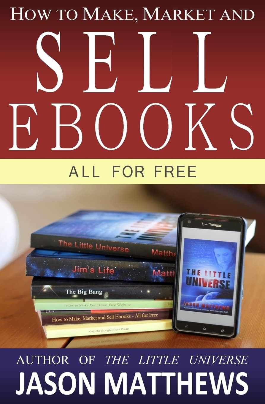 How to Make, Market and Sell Ebooks - All for FREE: Ebooksuccess4free Paperback โ March 20, 2010