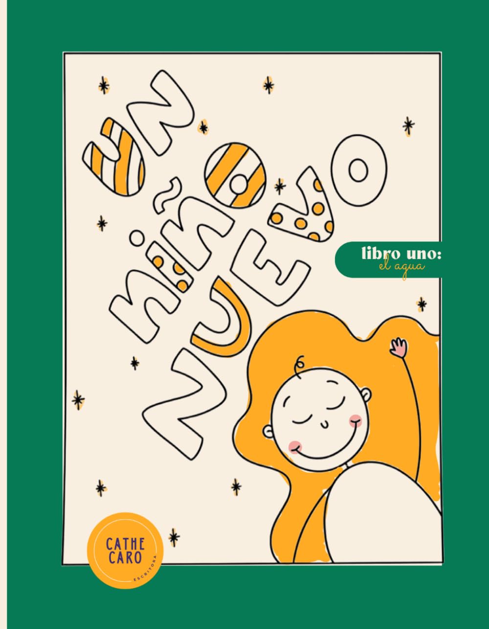 UN NIÑO NUEVO: Libro Uno - El agua