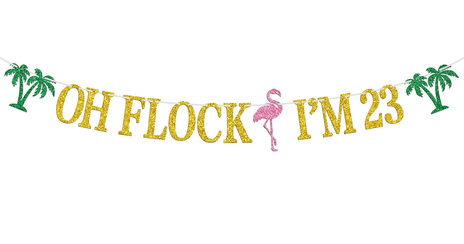 Oh Flock I'm 23 Banner, Glitter Happy 23rd Birthday Anniversary Party Decorations, Pineapple Party Decor, Hawaiian Luau Tropical Aloha 23 Theme Party Photo Props