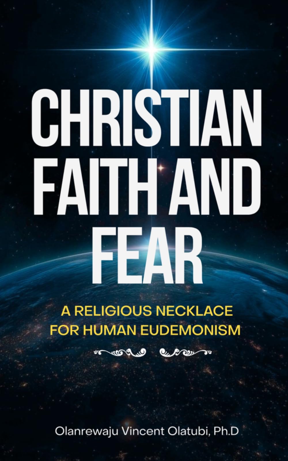 CHRISTIAN FAITH AND FEAR