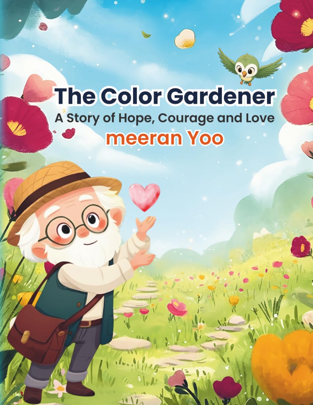 The Color Gardener: A Gentle Story of Hope, Courage, and Love for Children