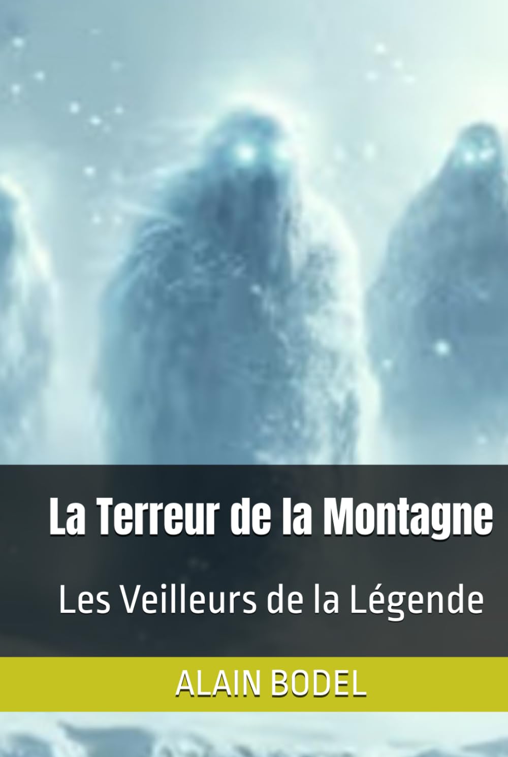 La Terreur de la Montagne: Les Veilleurs de la Légende