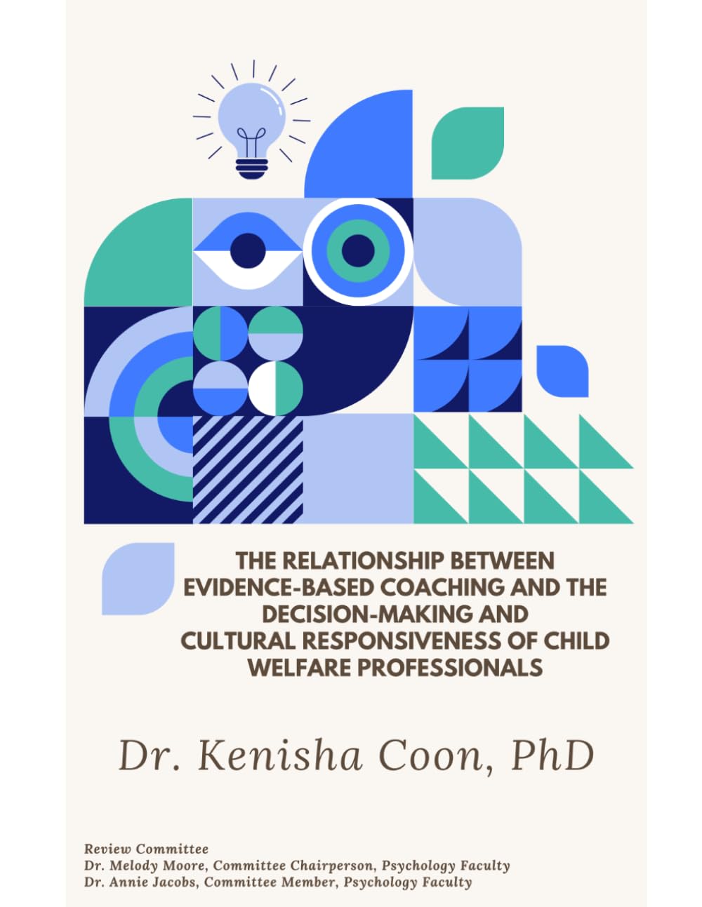 The Relationship Between Evidence-Based Coaching and the Decision-Making and Cultural Responsiveness of Child Welfare Professionals