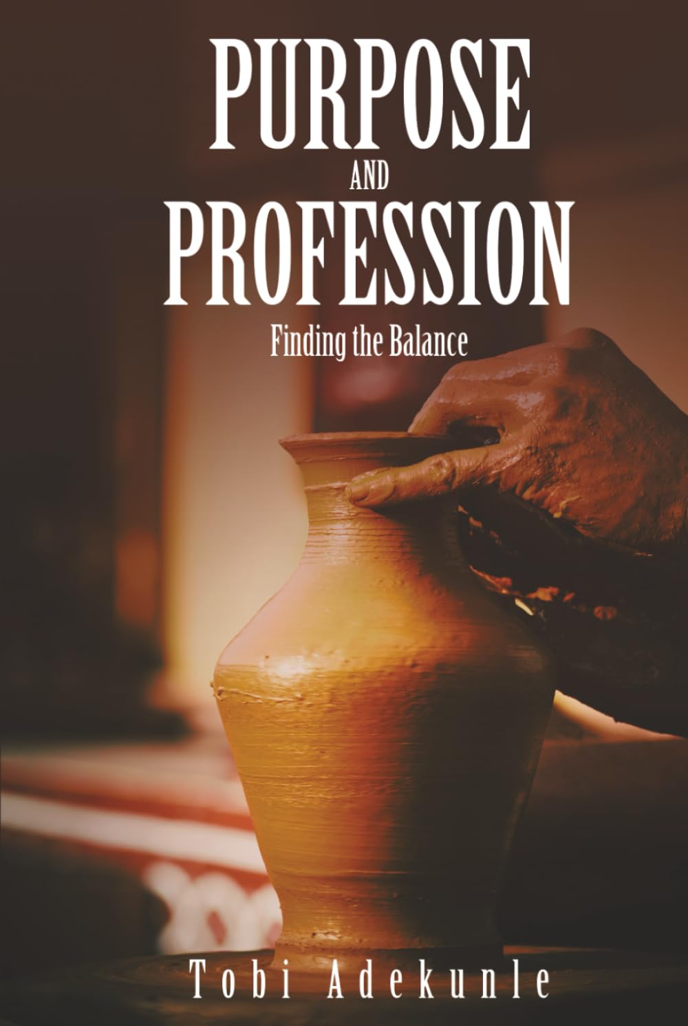 Purpose and Profession: Finding the Balance