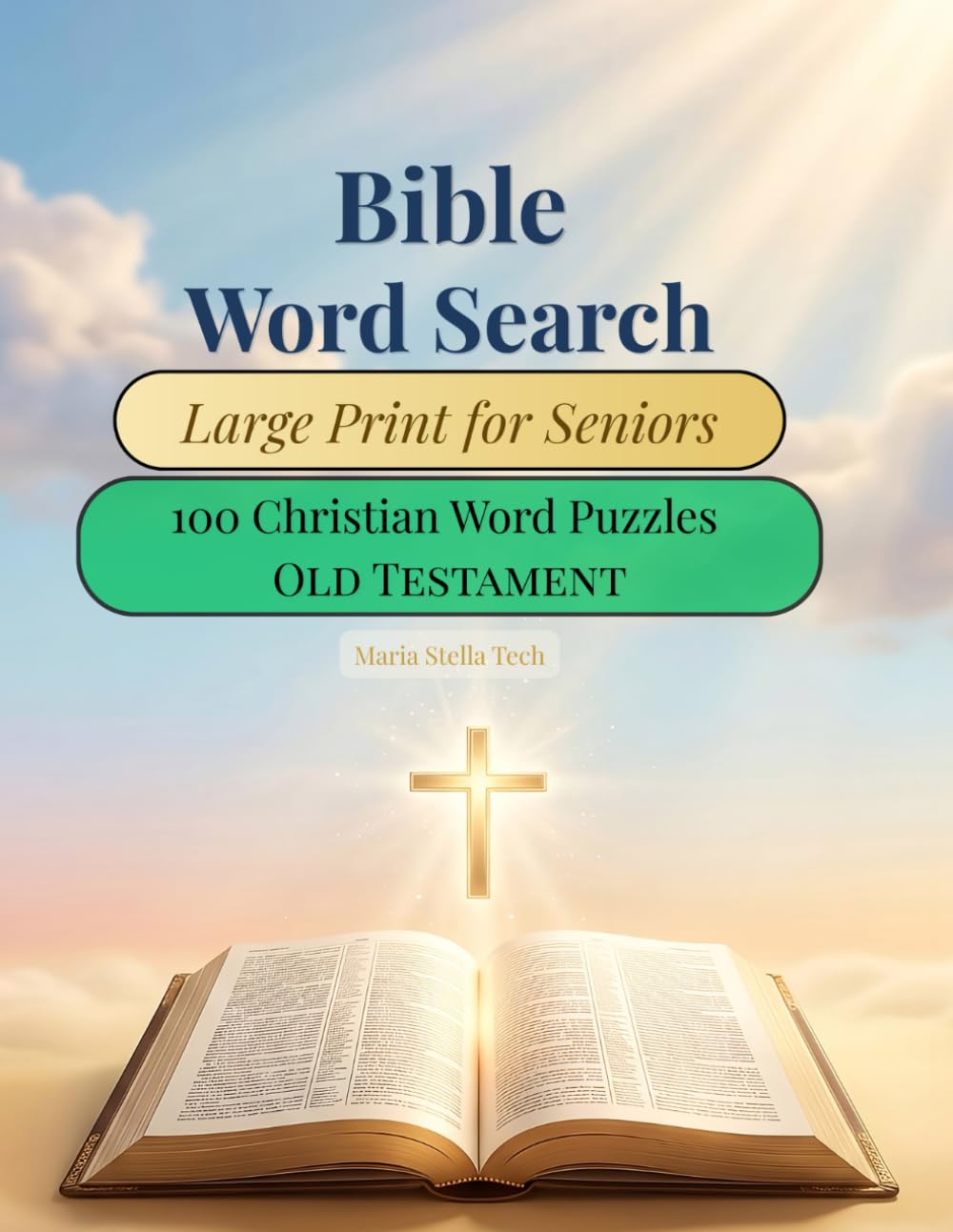 Bible Word Search Large Print for Seniors: 100 Christian Word Puzzles from the Old Testament