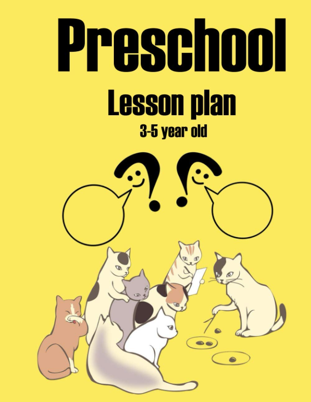 Preschool lesson plan 3-5 year old: Save your time. Preschool lesson plan binder
