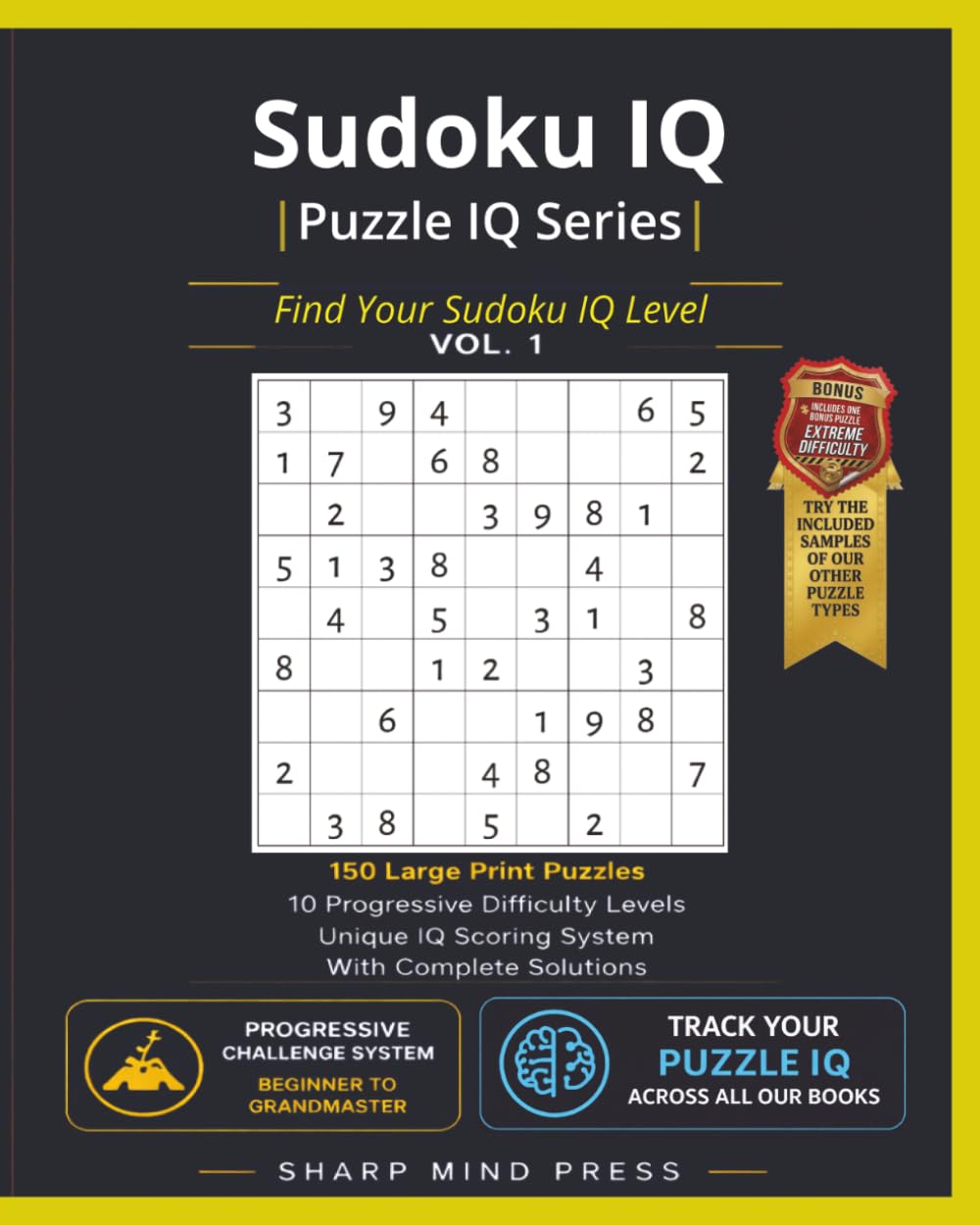 Sudoku IQ: Progressive Difficulty System To Find Your Sudoku IQ Level (Puzzle IQ)