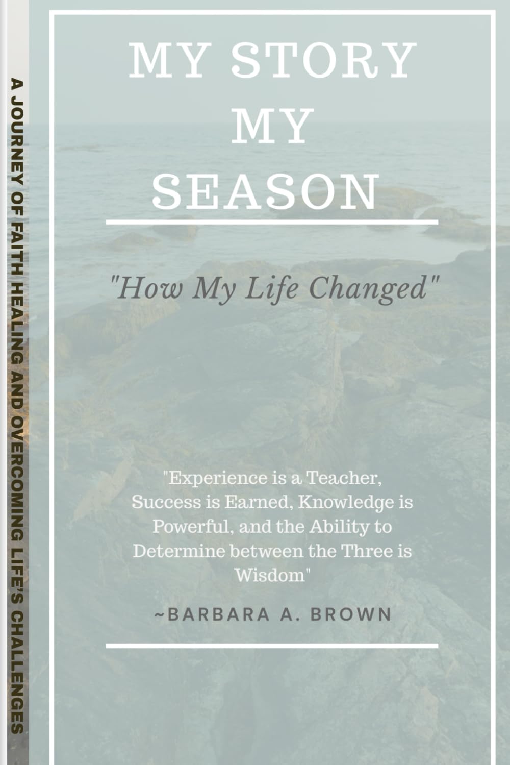 My Story My Season: "How My Life Changed"