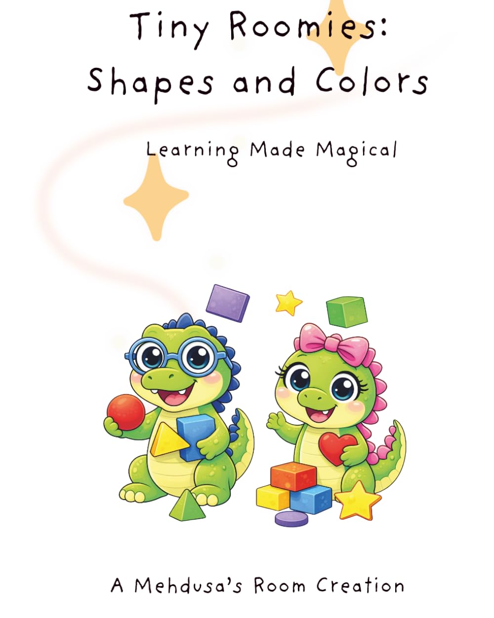 Tiny Roomies: Shapes and Colors (Tiny Roomies Learning Series)